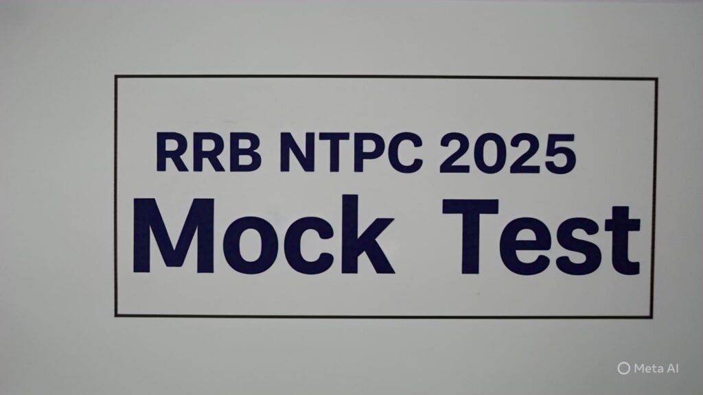 RRB NTPC 2025 Mock Test